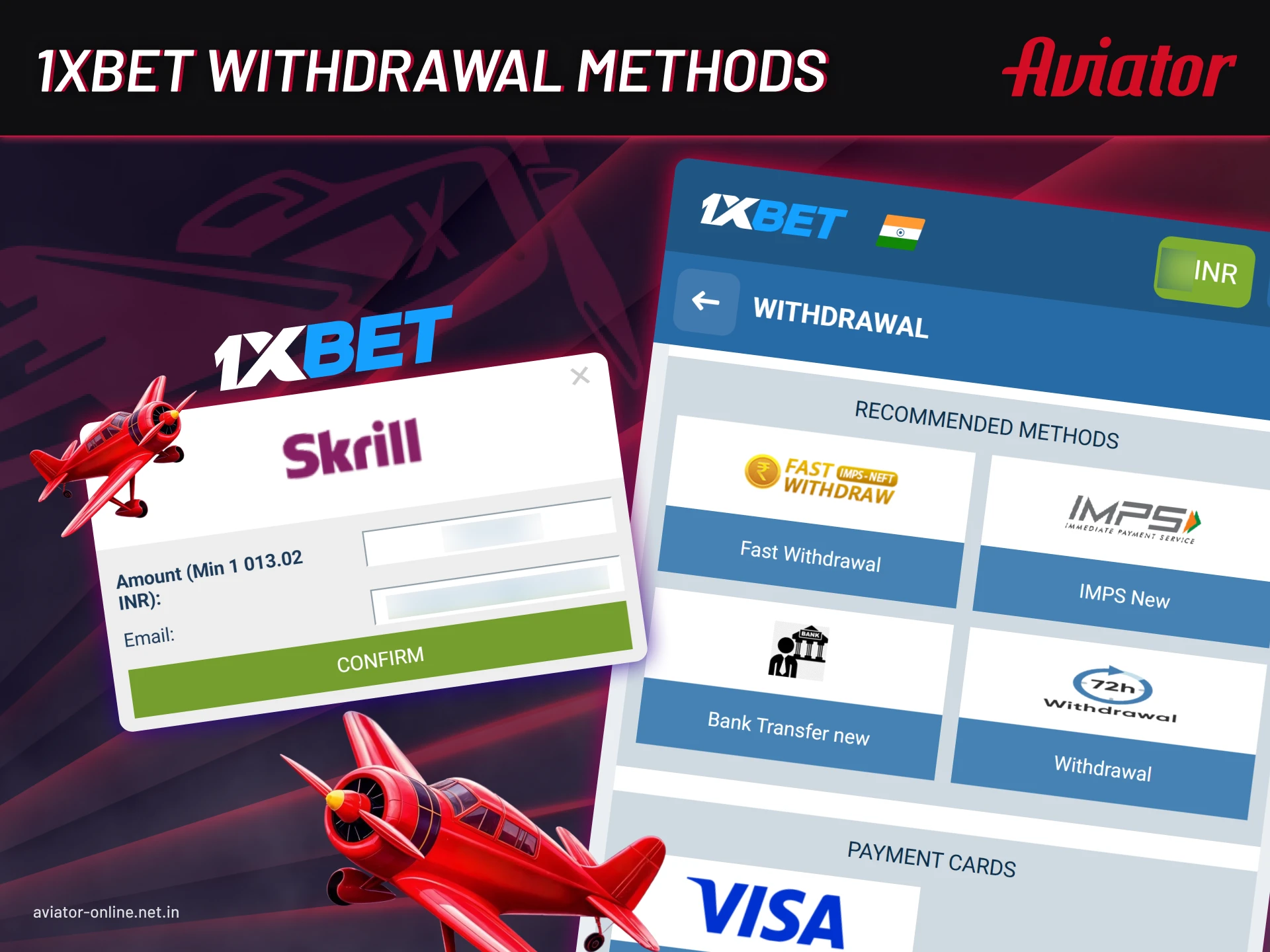Players in India can withdraw money from 1xbet Aviator using many methods.