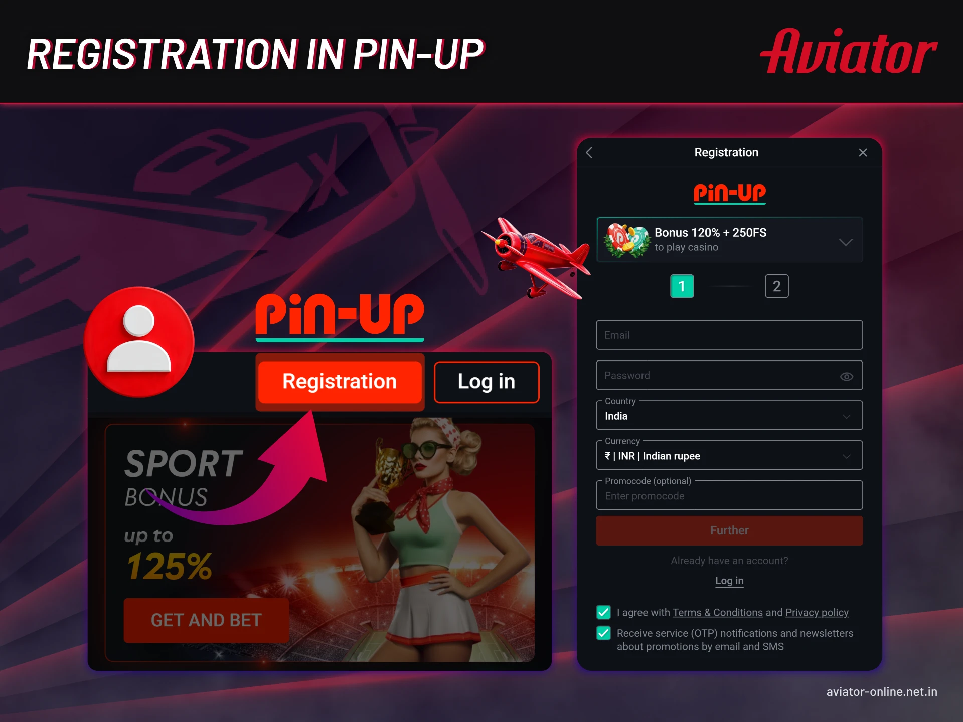 Follow a few simple steps and register your account on Pin-Up.